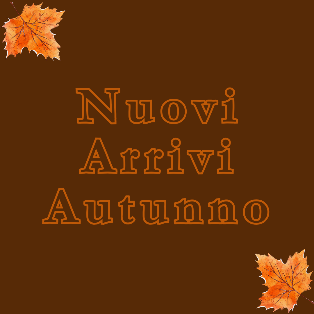 Nuovi Arrivi Autunno